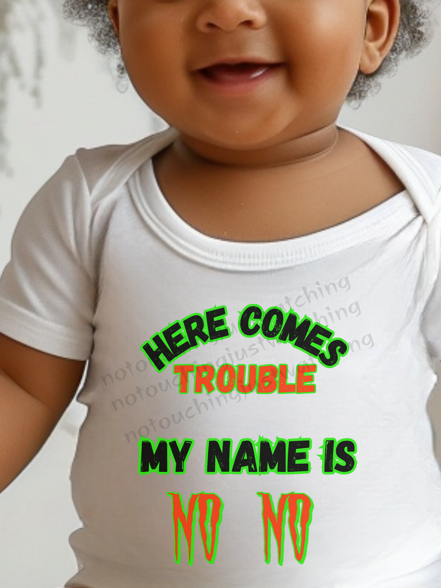 Baby BODYSUIT 100 % Cotton Trouble called No No