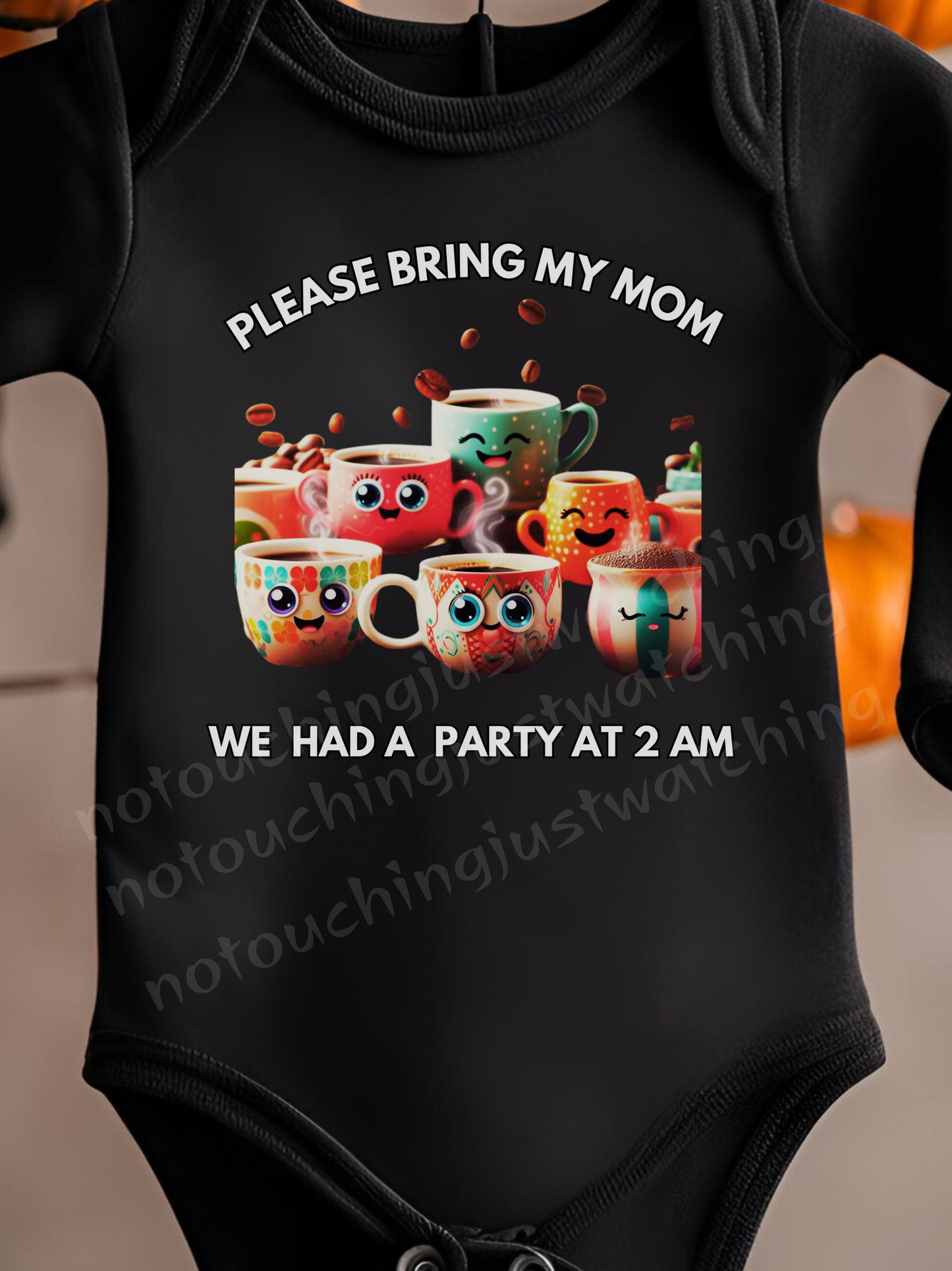 Baby BODYSUIT 100 % Cotton Bring my Mom Coffee